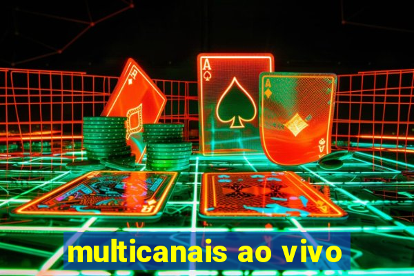 multicanais ao vivo